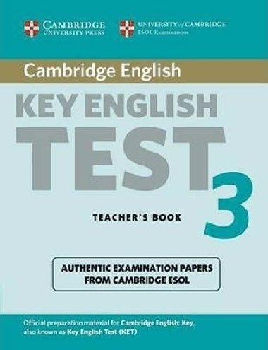 Cambridge Key English Test 3 Teachers Book - kolektiv autor