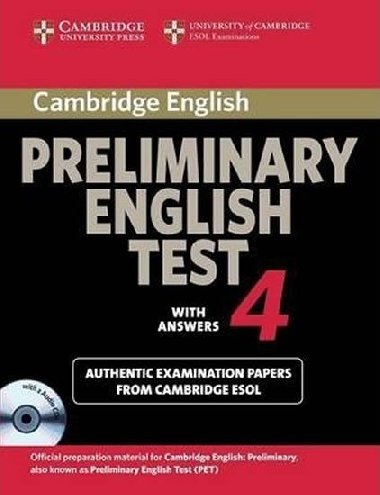 Cambridge Preliminary English Test 4 Self-study Pack(Students Book with answers and Audio CDs (2)) - kolektiv autor