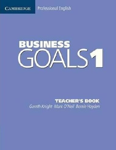 Business Goals 1 Teachers Book - Knight Gareth