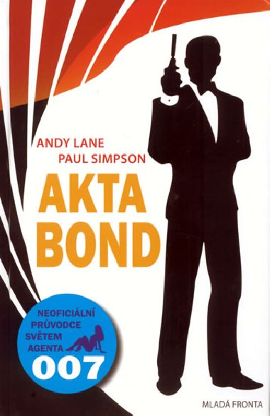AKTA BOND - Andy Lane; Paul Simpson