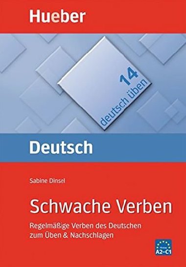 Deutsch ben: Schwache Verben - Dinsel Sabine, Geiger Susanne,