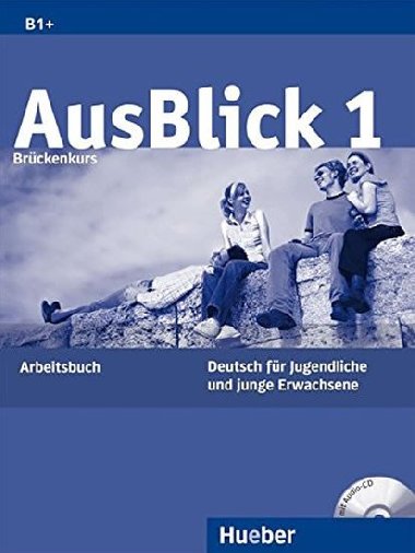 Ausblick 1: Arbeitsbuch mit integrierter Audio-CD - Fischer Anni