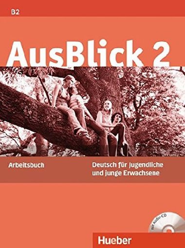 AusBlick 2: Arbeitsbuch mit integrierter Audio-CD - Fischer Anni