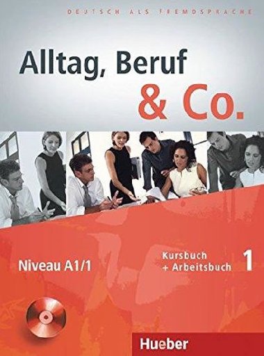 Alltag, Beruf & Co. 1 - Kursbuch + Arbeitsbuch mit Audio-CD zum Arbeitsbuch - Becker Norber, Braunert Jrg