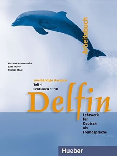Delfin: Arbeitsbuch  Teil 1 (Lektionen 1-10) - Aufderstrae Helmut