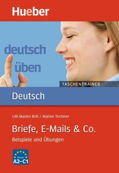 Deutsch ben Taschentrainer: Briefe, E-Mails & Co. - Brill Lilli Marlen, Techmer Marion,