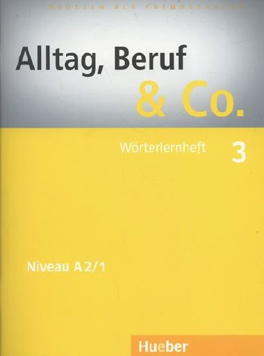 Alltag, Beruf & Co. 3 - Wrterlernheft - Becker Norber, Braunert Jrg