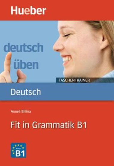 Deutsch ben Taschentrainer: Fit in Grammatik B1 - Billina Anneli a kolektiv