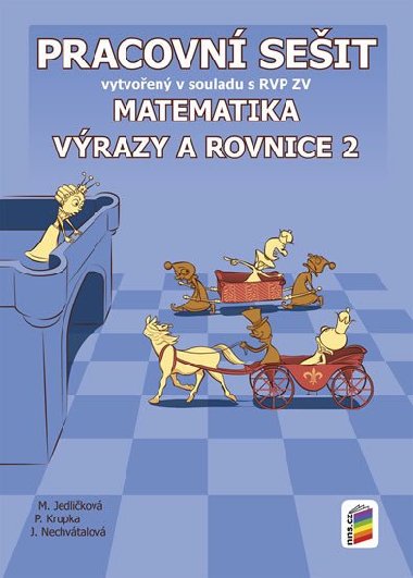 Matematika - Vrazy a rovnice 2 (pracovn seit) - Michaela Jedlikov; Peter Krupka; Jana Nechvtalov