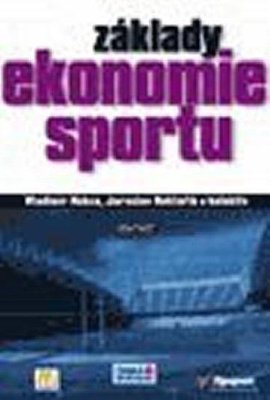 Zklady ekonomie sportu - Hobza Vladimr, Rektok Jaroslav
