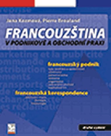 Francouztina v podnikov a obchodn praxi - Kozmov Jana, Brouland Pierre,