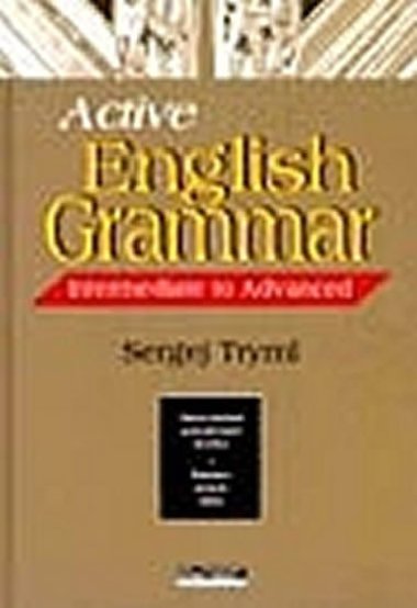 Active English Grammar (Intermediate to Advanced) - Tryml Sergj