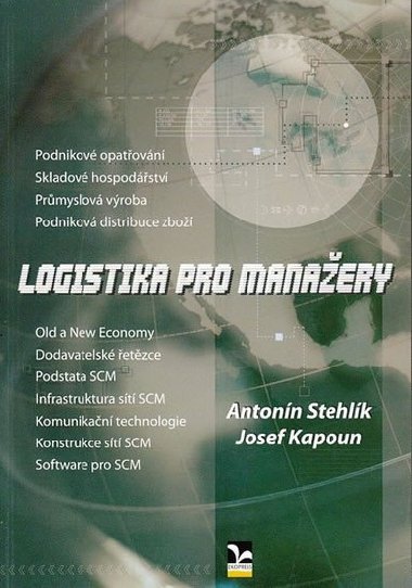 Logistika pro manaery - Stehlk Antonn, Kapoun Josef