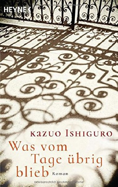 Was vom Tage brig blieb: Roman - Ishiguro Kazuo