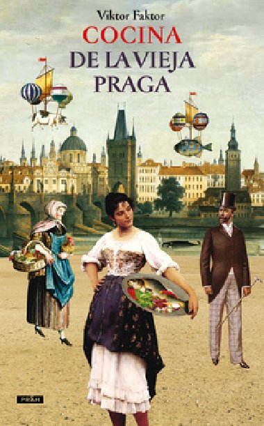 Cocina De La Vieja Praga - Viktor Faktor; Anna Novotná