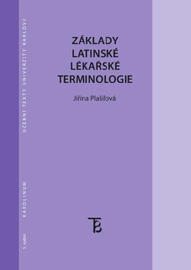 Zklady latinsk lkask terminologie 5. upraven vydn - Plailov Jiina