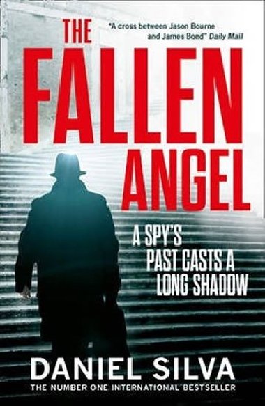 The Fallen Angel : A Spys Past Casts a long Shadow - Silva Daniel