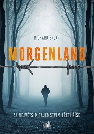 Morgenland - Za nejvtm tajemstvm tet e - Richard Skl