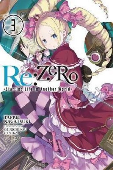 Re: Zero/Volume 3: Starting Life in Another World - Nagatsuki Tappei