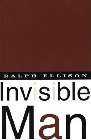 Invisible Man - Ellison Ralph