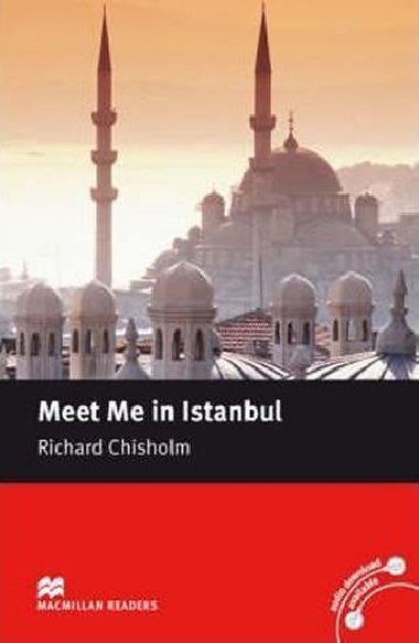 Macmillan Readers Intermediate: Meet Me in Istanbul - Chisholm Richard