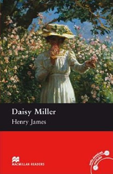 Macmillan Readers Pre-Intermediate: Daisy Miller - James Henry