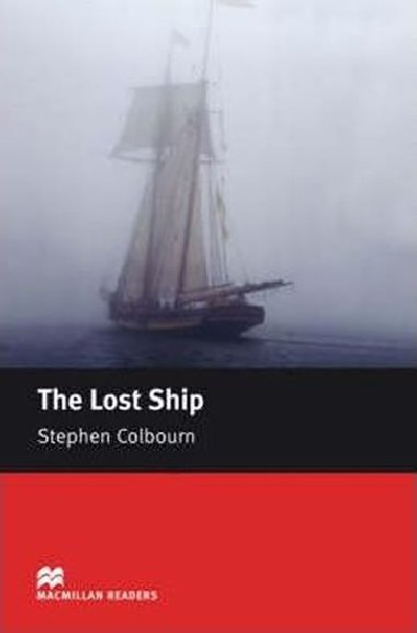 Macmillan Readers Starter: TheLost Ship - Colbourn Stephen