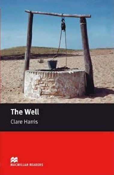 Macmillan Readers Starter: The Well - Harris Clare