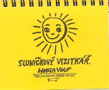 SLUNKOV VIZITK - Volf Honza