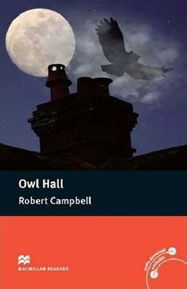 Macmillan Readers Pre-Intermediate: Owl Hall - Campbell Robert
