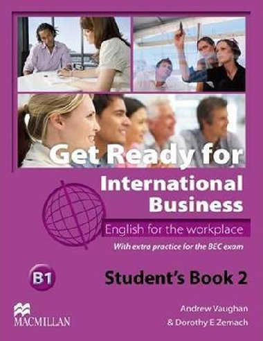 Get Ready for International Business 2 [BEC Edition]: Students Book - Vaughan Andrew