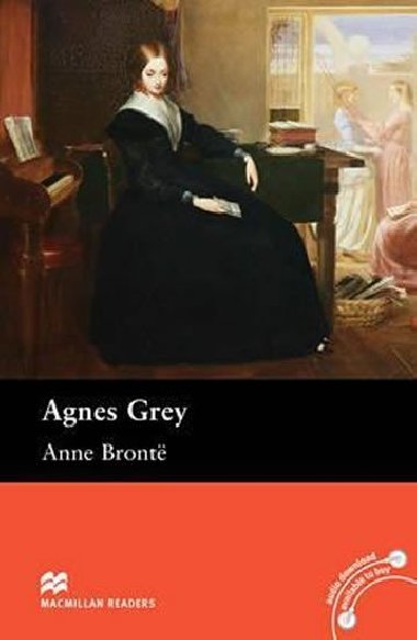 Macmillan Readers Upper-Intermediate: Agnes Grey - Bront Anne