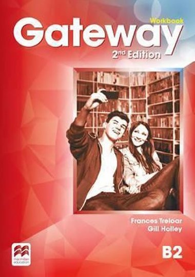 Gateway 2nd Edition B2: Workbook - Holley Gill
