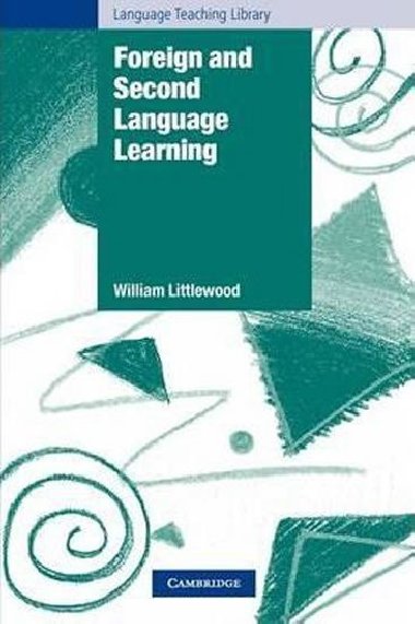 Foreign and Second Language Learning - Littlewood William