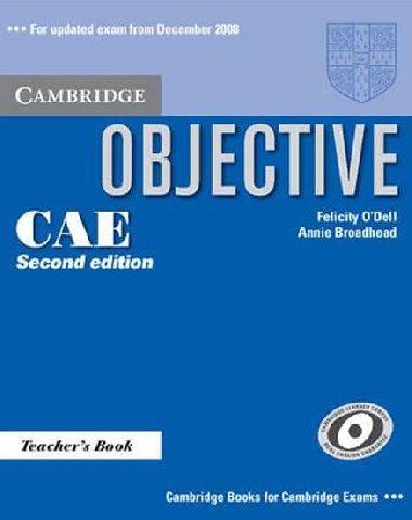 Objective CAE (updated exam): Teachers Book - ODell Felicity