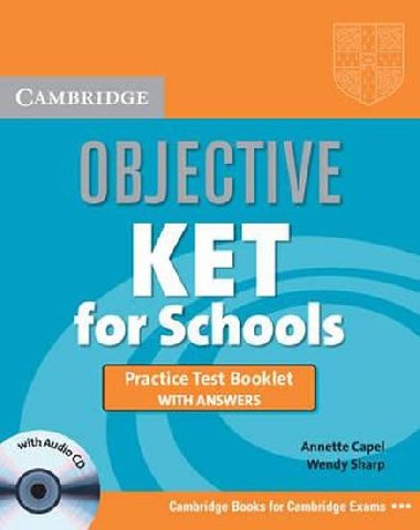 Objective KET for Schools: Practice Test Booklet with answers with Audio CD - Capel Annette