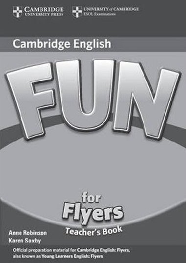 Fun for Flyers 2nd Edition: Teachers Book - Robinson Anne