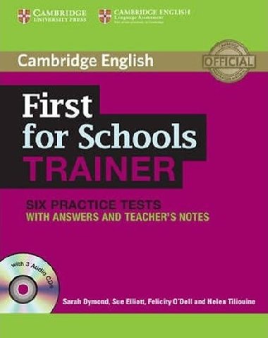 First for Schools Trainer: Six Practice Tests with answers and Audio CDs (3) - Dymond Sarah