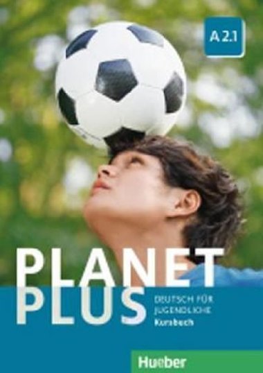 Planet Plus A2.1: Kursbuch - Zweig Stefan