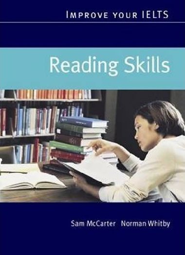 Improve Your IELTS Skills: Reading Students Book - McCarter Sam