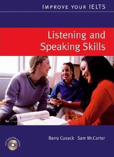 Improve Your IELTS Skills: Listening and Speaking Students Book with Audio CD - Cusack Barry