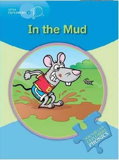 Little Explorers B Phonic: In the Mud - Munton Gill