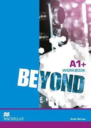 Beyond A1+: Workbook - Harvey Andy