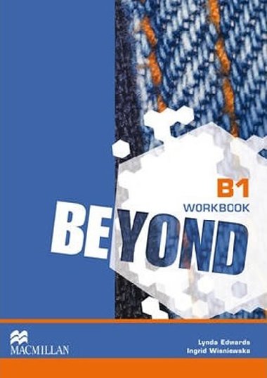 Beyond B1: Workbook - Edwards Lynda