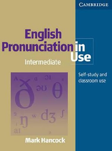 English Pronunciation in Use Intermediate: Book and 4 Audio CD Pack - Hancock Mark