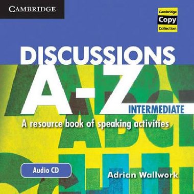 Discussions A-Z Intermediate: Audio CD - Wallwork Adrian