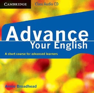 Advance Your English: Class Audio CD - Broadhead Annie