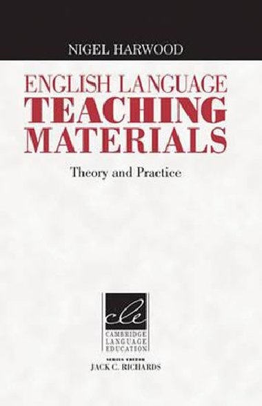 English Language Teaching Materials: Theory and Practice - Harwood Nigel