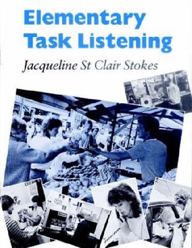 Elementary Task Listening: Students Book - St Clair Stokes Jacqueline