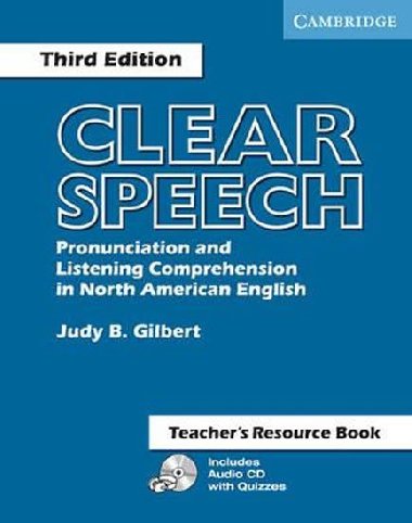 Clear Speech 3rd ed.: Teachers Resource Book - Gilbert Judy B.